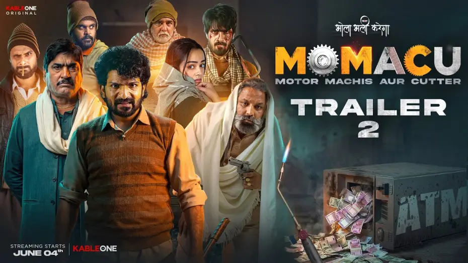 Watch film Momacu | MOMACU - Trailer 2 | Motor Machis Aur Cutter | KableOne Original Movie | Streaming 4th June 2026