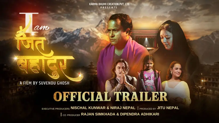Watch film I am Jit Bahadur | I AM JIT BAHADUR || Movie TRAILER 2026 || Jitu Nepal, Barsha Raut, Priyanka Karki, Suuveendu Ghosh