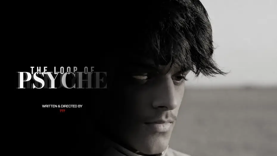 Watch film The Loop Of Psyche — The Loop Of Psyche | Short Film By ???
