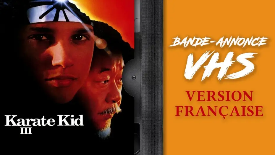 Watch film The Karate Kid Part III | KARAT&Eacute; KID 3  - Bande-annonce de VHS - VF