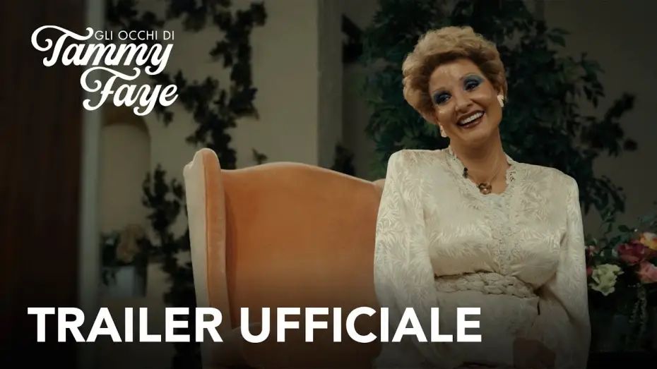 Watch film The Eyes of Tammy Faye — Trailer Ufficiale