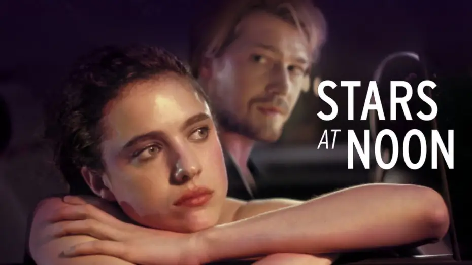 Watch film Stars at Noon — Offizieller Trailer