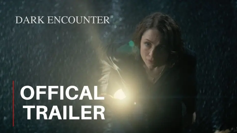 Watch film Dark Encounter — DARK ENCOUNTER - Official Trailer (2019)