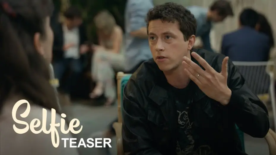 Watch film Selfie — SELFIE Teaser : "Appli rencontres" [VF]
