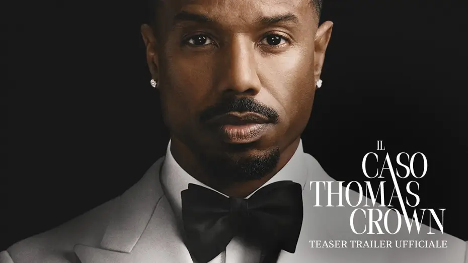 Watch film The Thomas Crown Affair — Il Caso Thomas Crown | Teaser Trailer Ufficiale