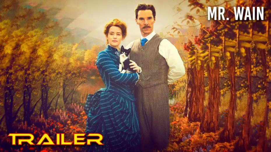 Watch film The Electrical Life of Louis Wain — Mr  Wain - Tráiler oficial español