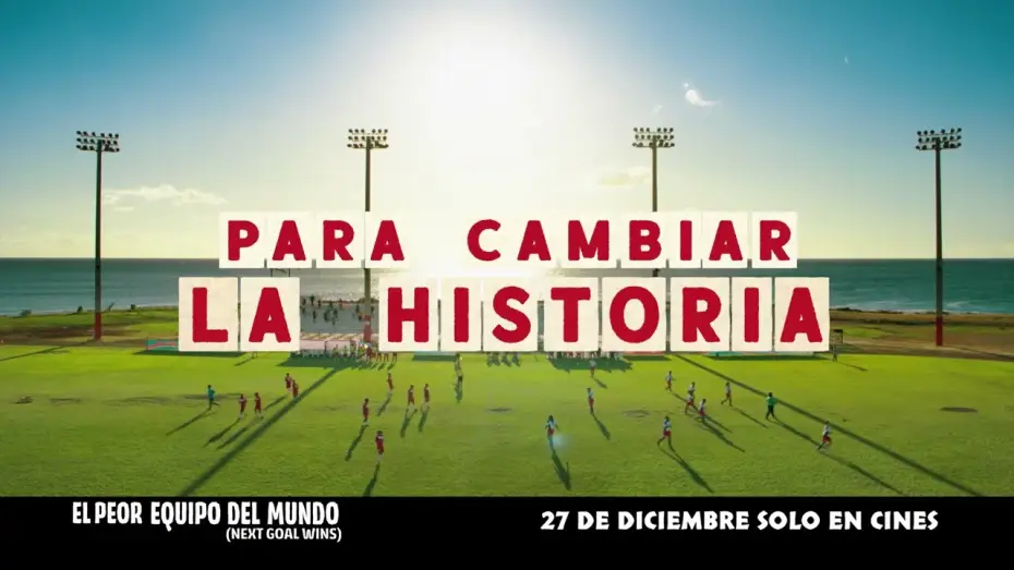 Watch film Next Goal Wins — Anuncio: 'Un equipo'