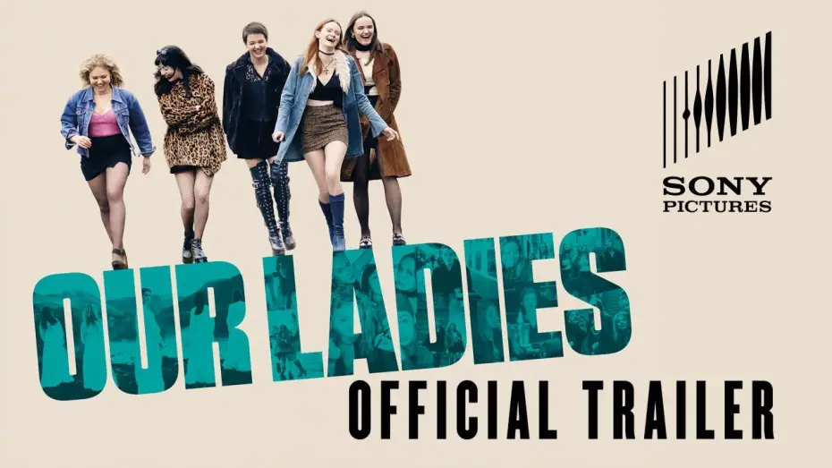 Watch film Our Ladies — Our Ladies - Official Trailer - At Cinemas April 24