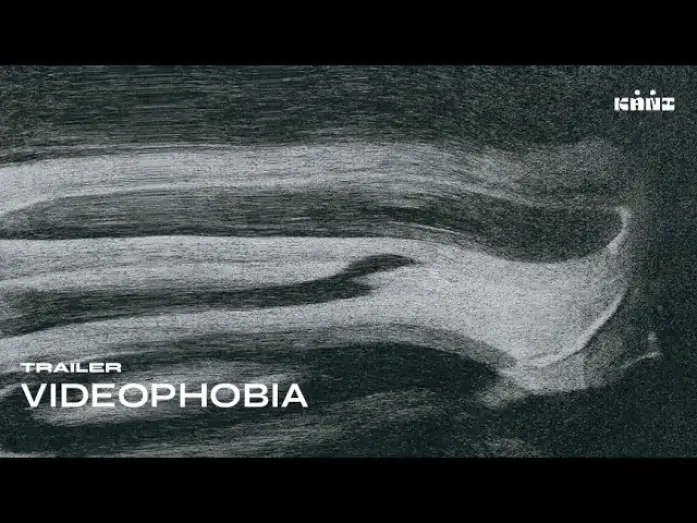 Watch film Videophobia — [OFFICIAL TRAILER] Videophobia