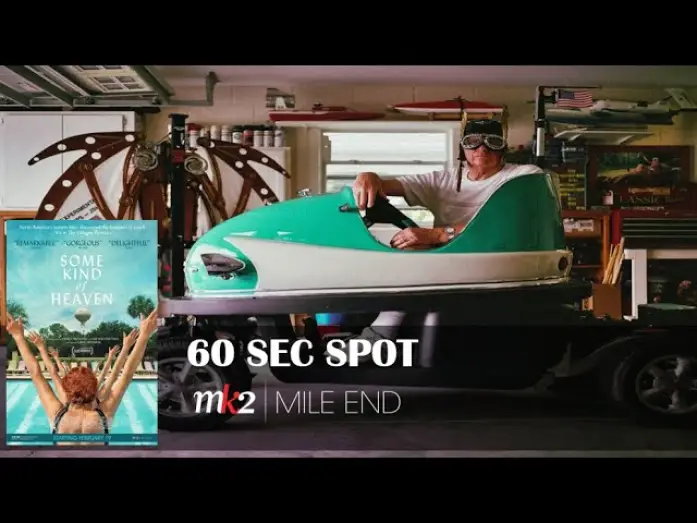 Watch film Some Kind of Heaven — Some Kind Of Heaven | 60 S spot | MK2 Mile End
