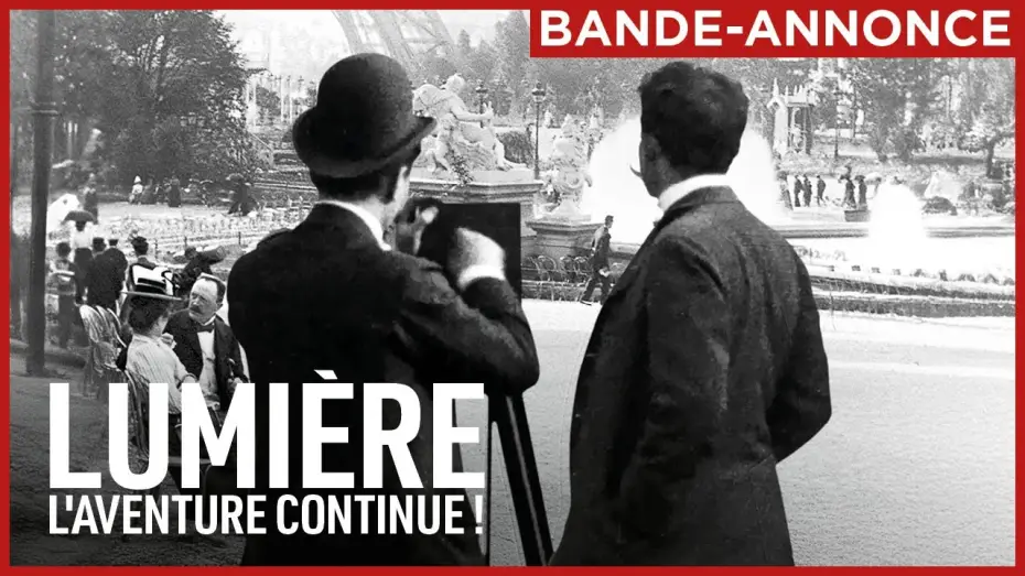 Watch film Lumi&egrave;re, Le Cin&eacute;ma! | LUMI&Egrave;RE, L'AVENTURE CONTINUE | Le 19 mars au cin&eacute;ma
