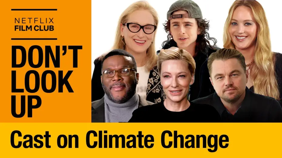 Watch film Don't Look Up — Jennifer Lawrence, Meryl Streep, & the Cast of Don’t Look Up Talk Climate Change