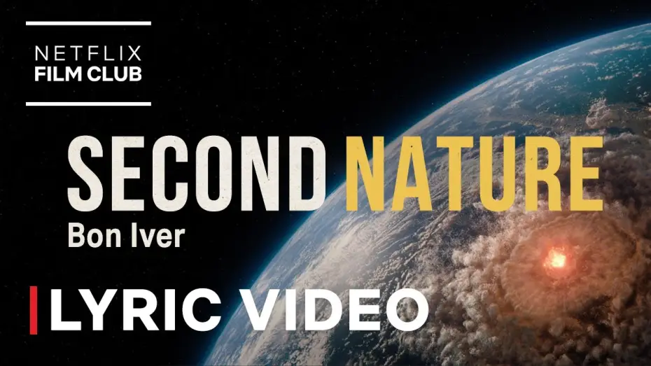 Watch film Don't Look Up — Bon Iver - Second Nature (From 'Don’t Look Up') Lyric Video