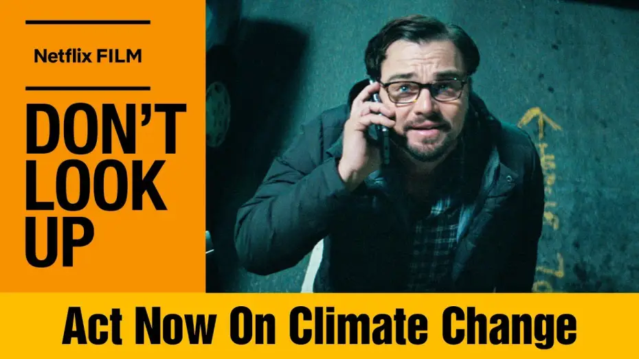 Watch film Don't Look Up — Act Now on Climate Change | A Don't Look Up Conversation