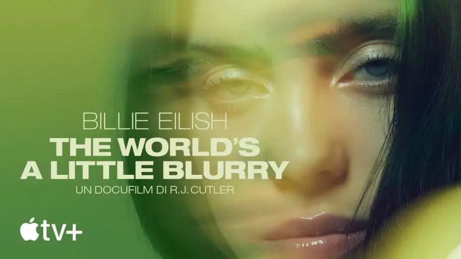 Watch film Billie Eilish: The World's a Little Blurry — Trailer ufficiale [Sottotitolato]