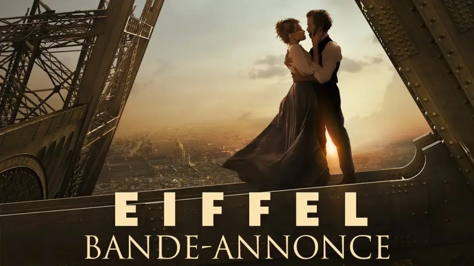 Watch film Eiffel — EIFFEL - Bande Annonce [VF]