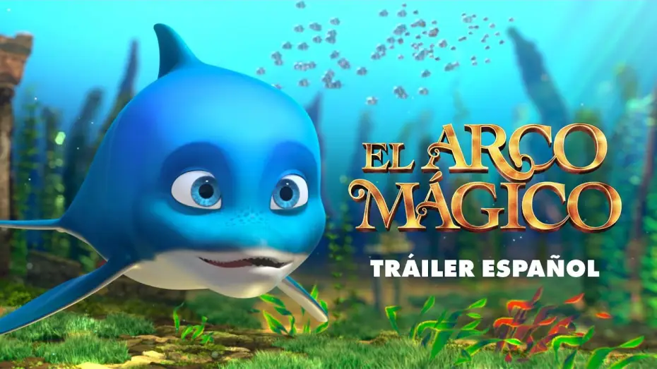 Watch film Magic Arch — EL ARCO MÁGICO | Tráiler Español |  9 de octubre en cines