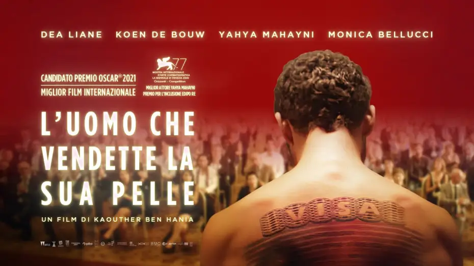 Watch film The Man Who Sold His Skin — L'UOMO CHE VENDETTE LA SUA PELLE - Trailer ITA - Al cinema dal 7 ottobre