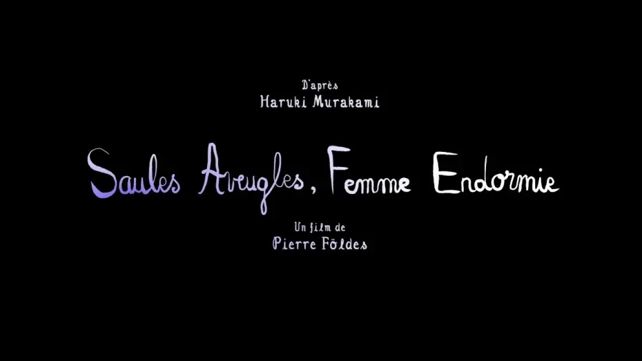 Watch film Blind Willow, Sleeping Woman — SAULES AVEUGLES, FEMME ENDORMIE  | Bande Annonce Officielle HD | Gebeka Films