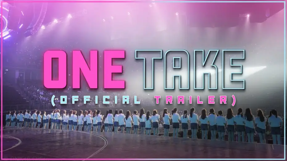 Watch film One Take | BNK48 Documentary : One Take (Official Trailer)