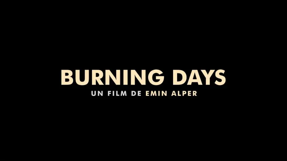 Watch film Burning Days — Burning Days (2022) - Bande annonce HD VOST