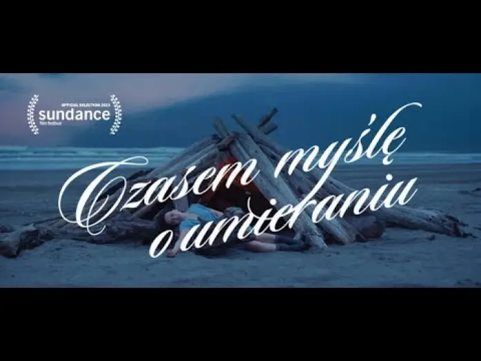 Watch film Sometimes I Think About Dying | Polski zwiastun