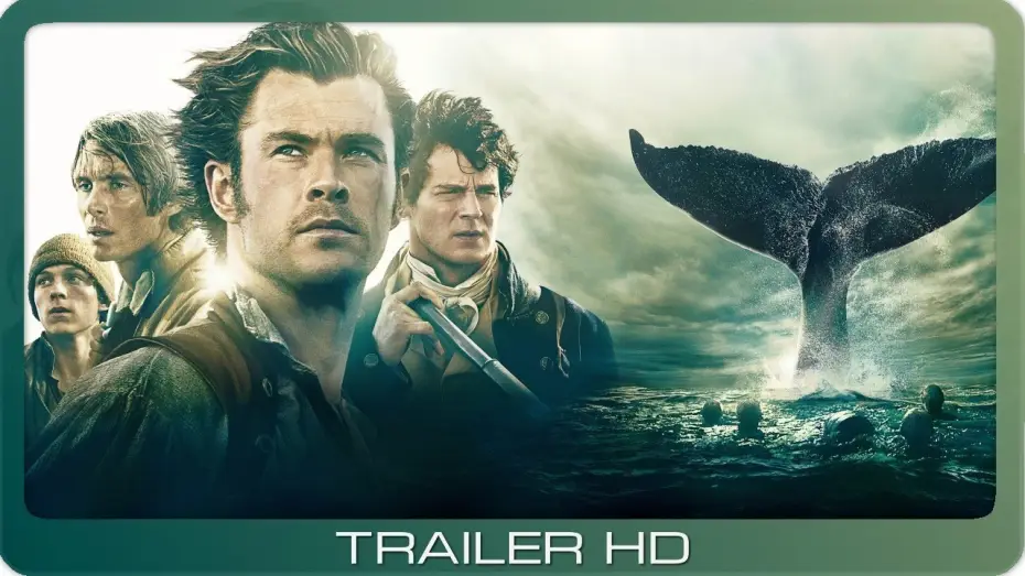 Watch film In the Heart of the Sea — Im Herzen der See ≣ 2015 ≣ Trailer #4