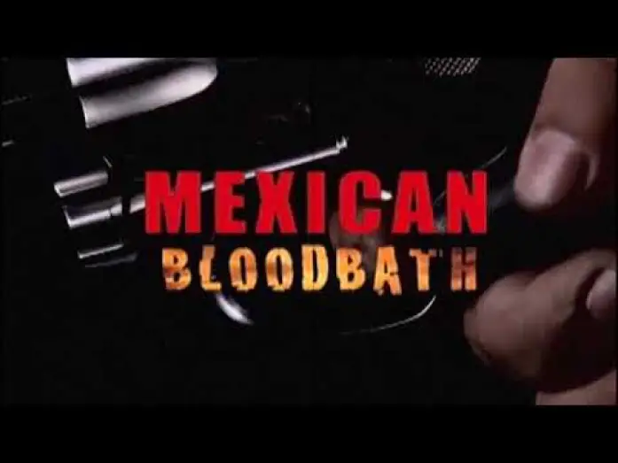Watch film Mexican Bloodbath | Mexican Bloodbath action seq 3B