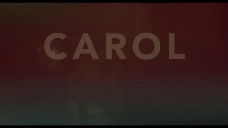 Watch film Carol | CAROL Teaser VE