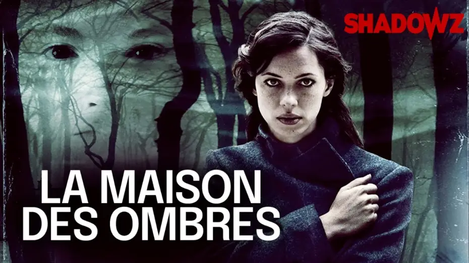 Watch film The Awakening — LA MAISON DES OMBRES trailer - Shadowz