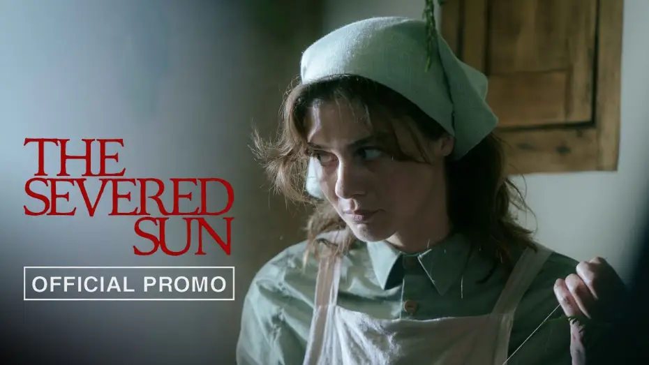 Watch film The Severed Sun | Promo 1