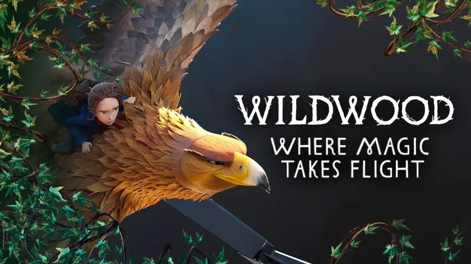 Watch film Wildwood — Where Magic Takes Flight