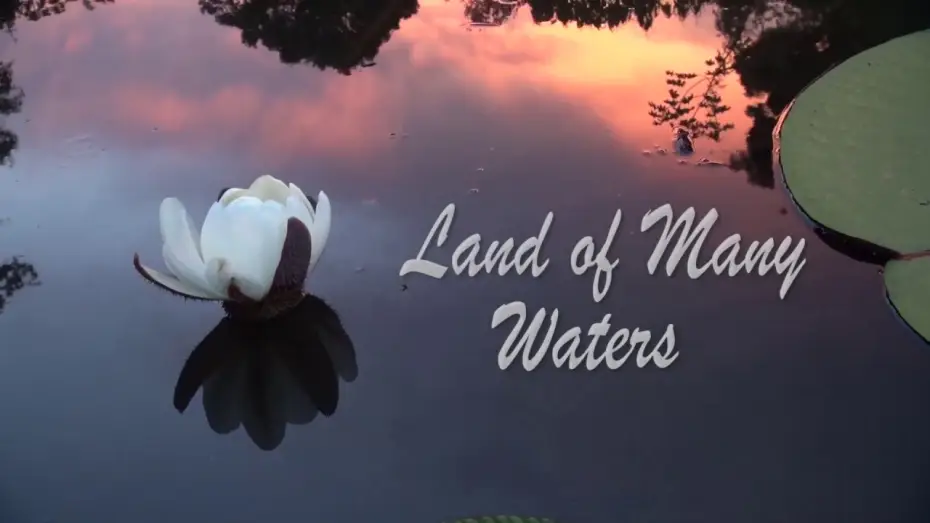 Watch film Land of Many Waters — Land of Many Waters