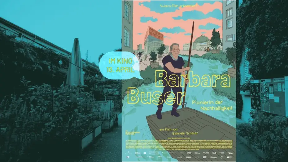 Watch film Barbara Buser &ndash; Swiss Pioneer of Sustainability | BARBARA BUSER | Gabriele Sch&auml;rer | 2026 | Trailer | Im Kino 16. April 2026