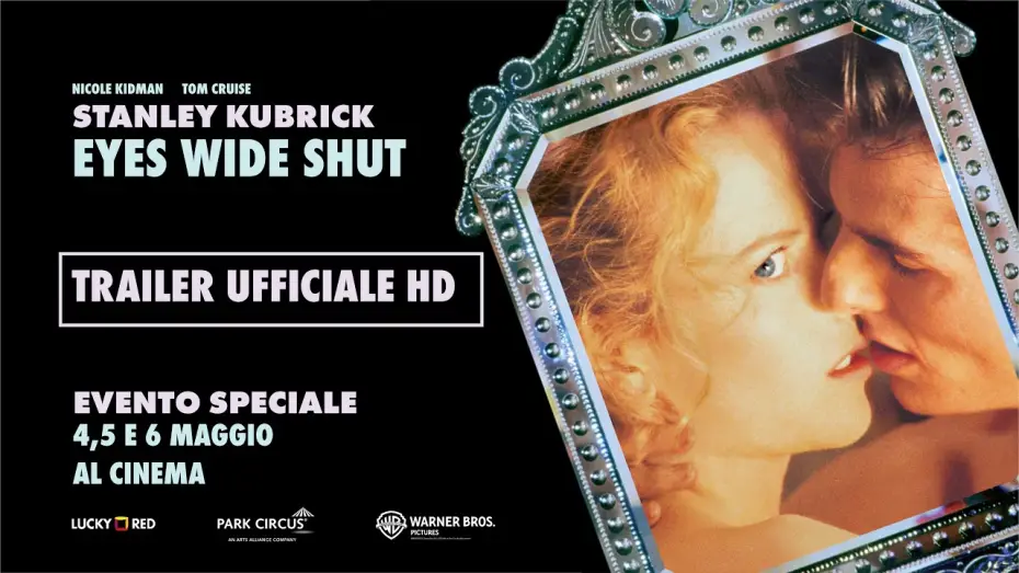 Watch film Eyes Wide Shut | EYES WIDE SHUT di Stanley Kubrick | Evento speciale 4-5-6 maggio al cinema