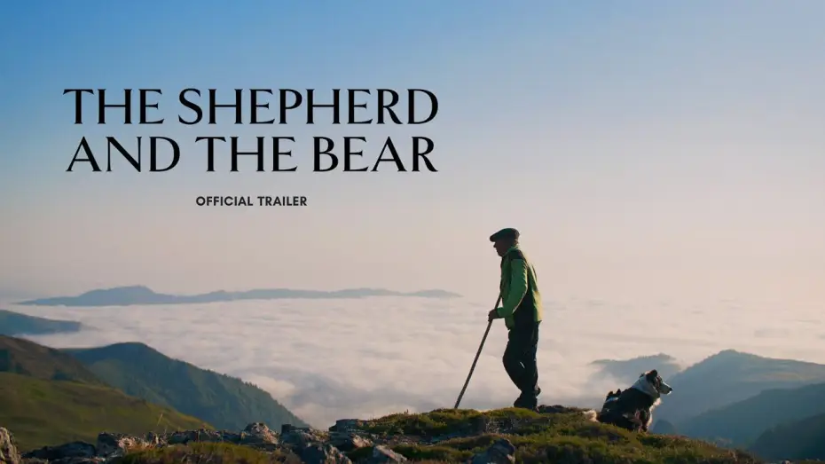 Watch film The Shepherd and the Bear | Official Trailer