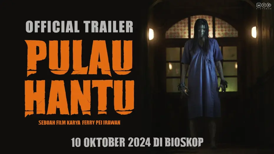 Watch film Island of Death | PULAU HANTU - Official Trailer | 10 Oktober 2024 di Bioskop