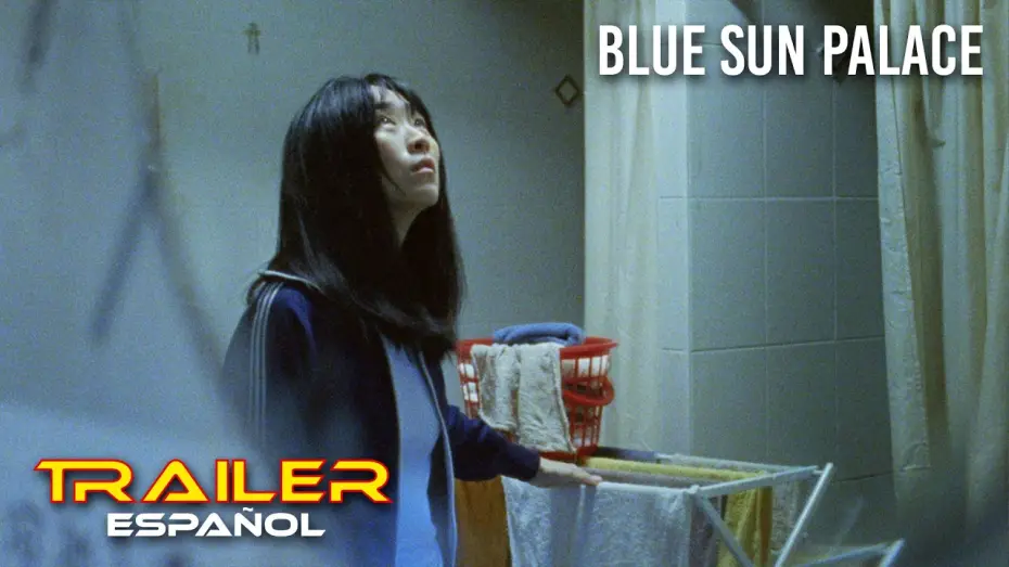 Watch film Blue Sun Palace | Blue Sun Palace - Tr&aacute;iler espa&ntilde;ol
