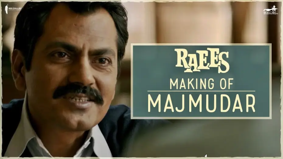Watch film Raees | Raees | Making Of The Character Majmudar | Nawazuddin Siddiqui, Shah Rukh Khan