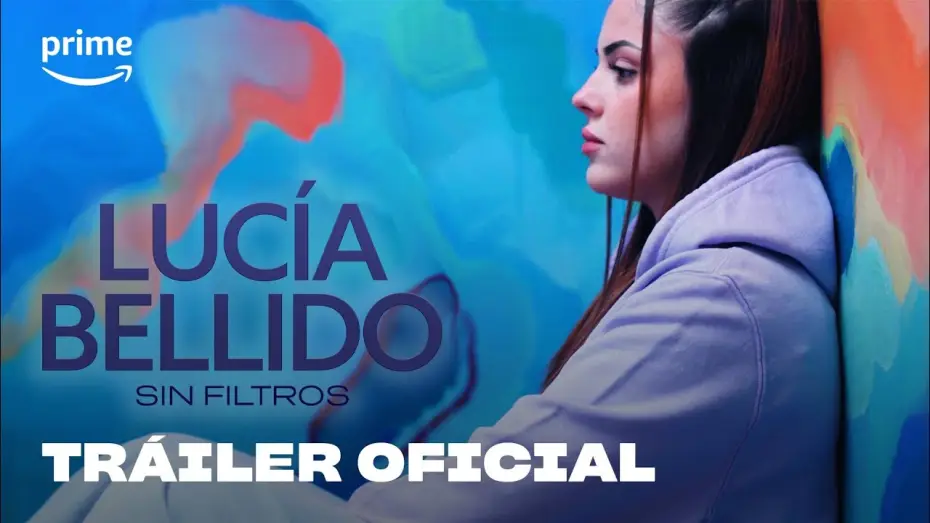 Watch film Luc&iacute;a Bellido: Sin filtros | Luc&iacute;a Bellido: Sin filtros | Tr&aacute;iler oficial | Prime Video Espa&ntilde;a