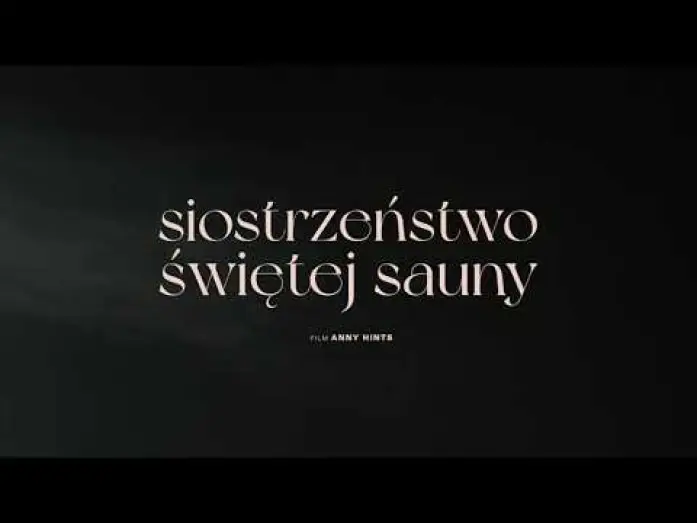 Watch film Smoke Sauna Sisterhood | SIOSTRZEŃSTWO ŚWIĘTEJ SAUNY I zwiastun