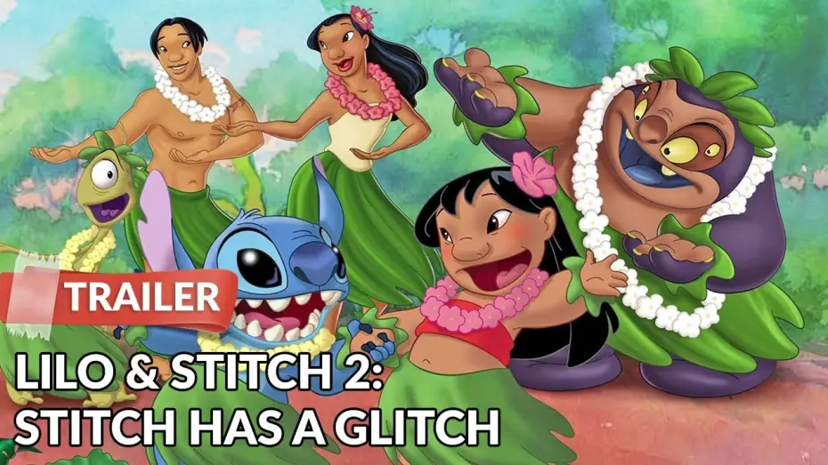 Watch film Lilo & Stitch 2: Stitch Has a Glitch | Lilo & Stitch 2: Stitch Has a Glitch (2005) Trailer | Chris Sanders | Dakota Fanning