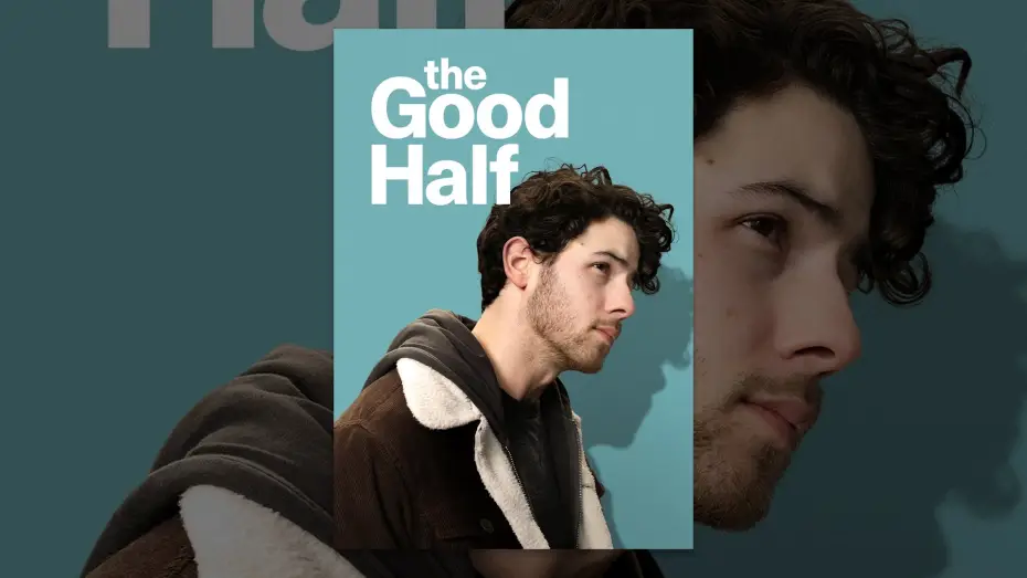 Watch film The Good Half — The Good Half