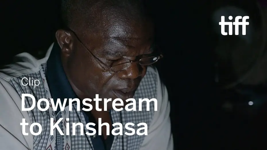 Watch film Downstream to Kinshasa — DOWNSTREAM TO KINSHASA