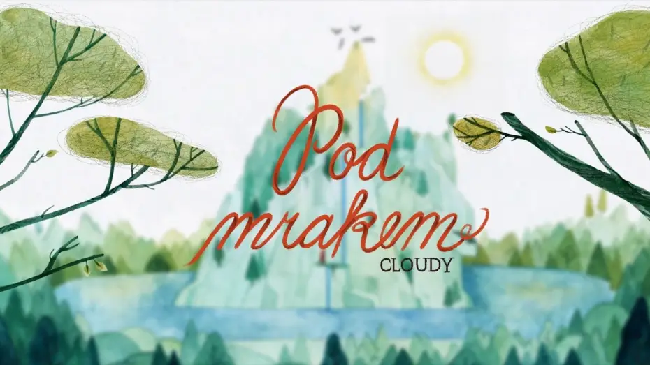 Watch film Cloudy | Cloudy | Pod Mrakem - Short Animated Film (2018)