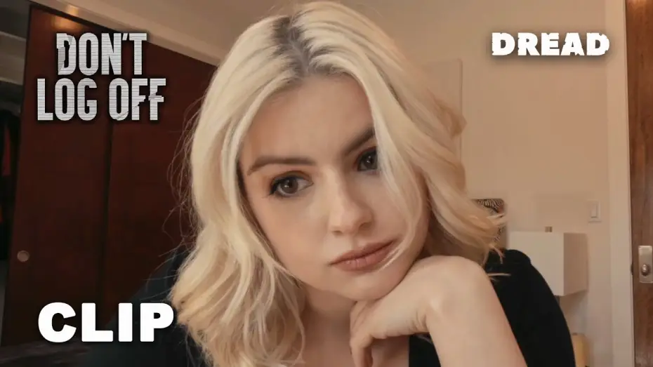 Watch film Don't Log Off | Someone Had To Go