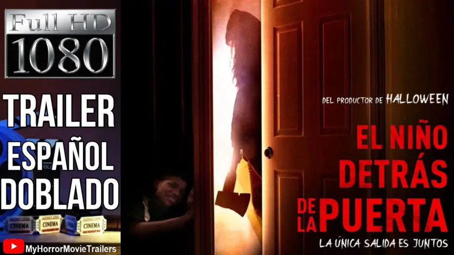 Watch film The Boy Behind the Door — El Niño Detrás De La Puerta (2020) (Trailer HD) - David Charbonier y Justin Powell