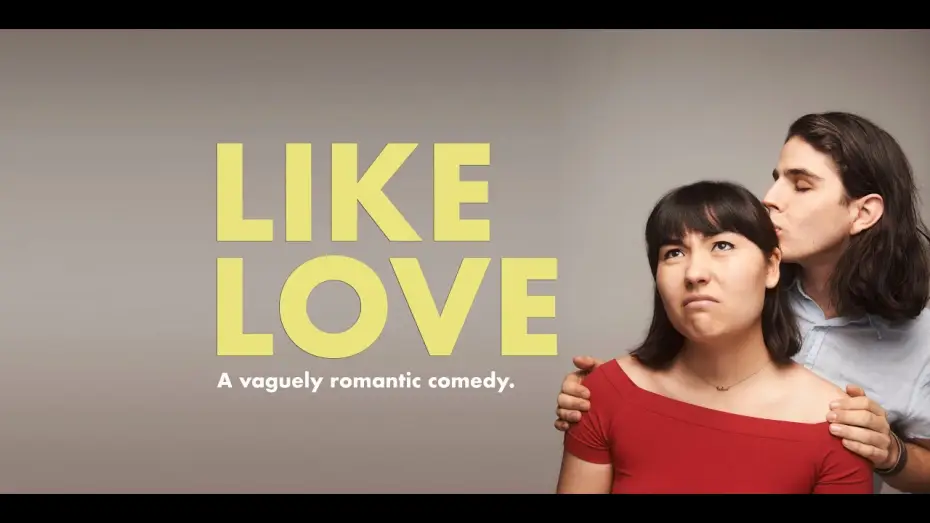 Watch film Like Love | Like Love - Official Trailer