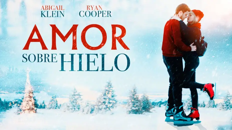 Watch film Christmas on Ice — Amor sobre hielo - Tráiler
