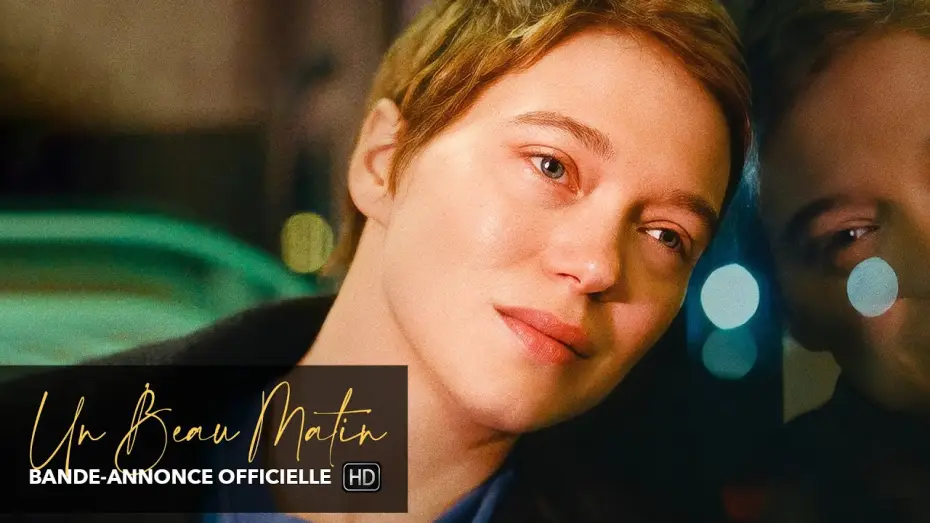 Watch film One Fine Morning | UN BEAU MATIN - Bande-annonce